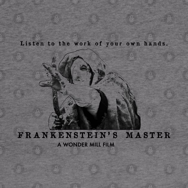 Frankenstein's Master - A Wonder Mill Film by Kinowheel